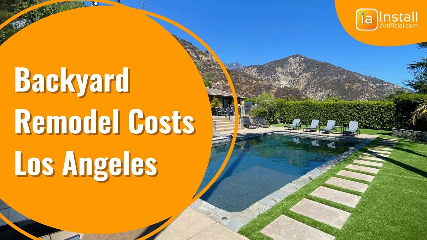 Backyard Remodel Costs Los Angeles