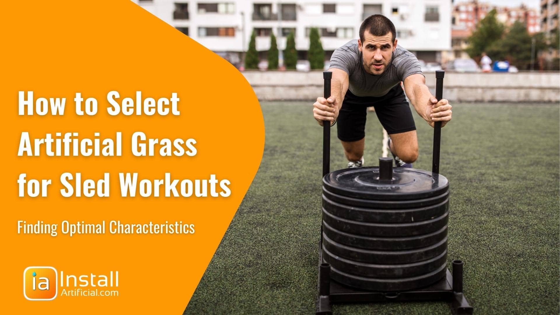 How to Select Artificial Grass for Sled Workouts