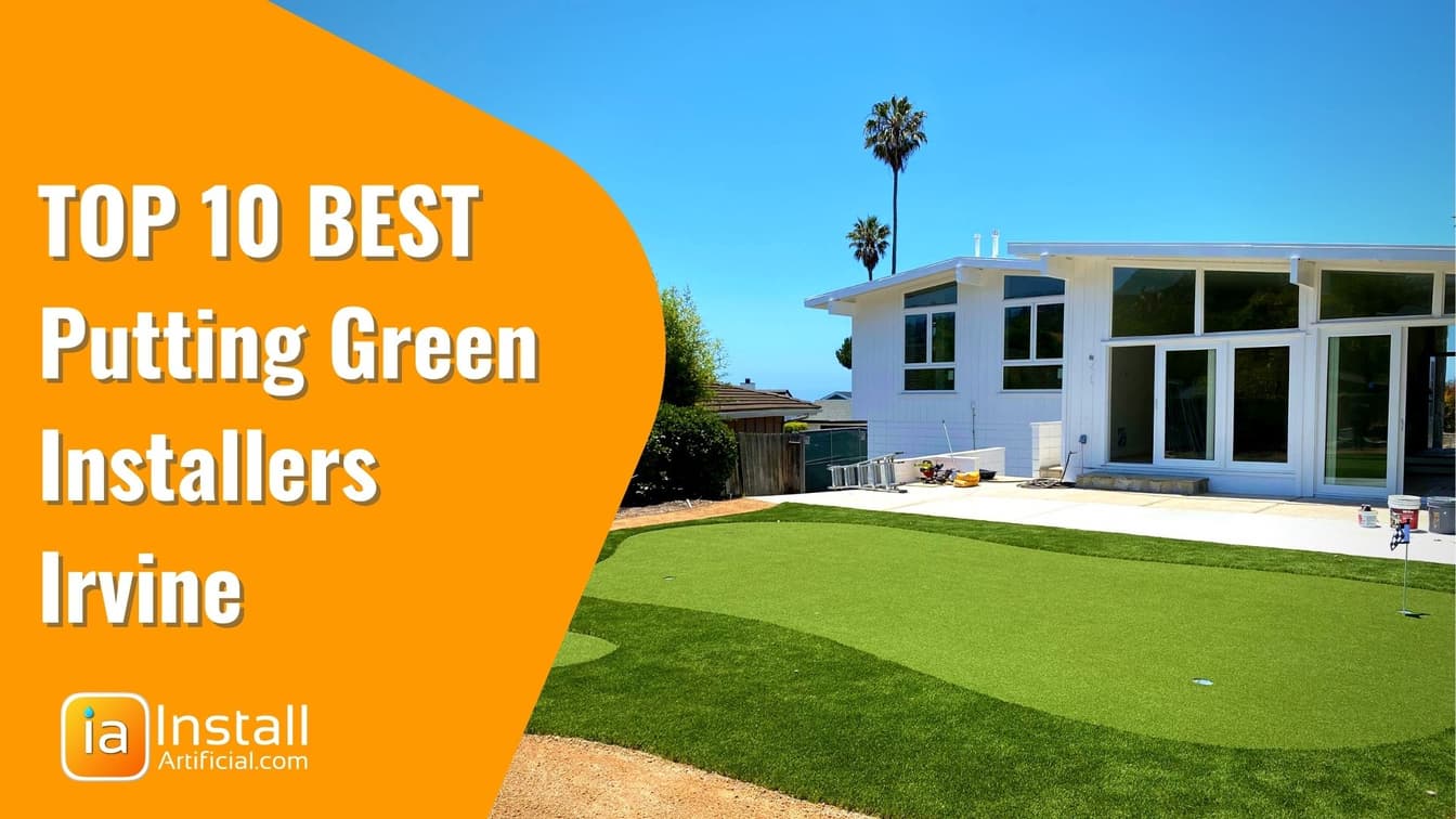 Top 10 Best Putting Green Installation Companies Irvine