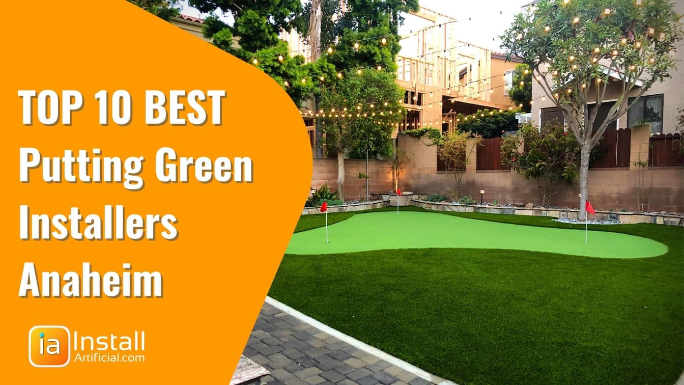 Top 10 Putting Green Installation Companies Anaheim