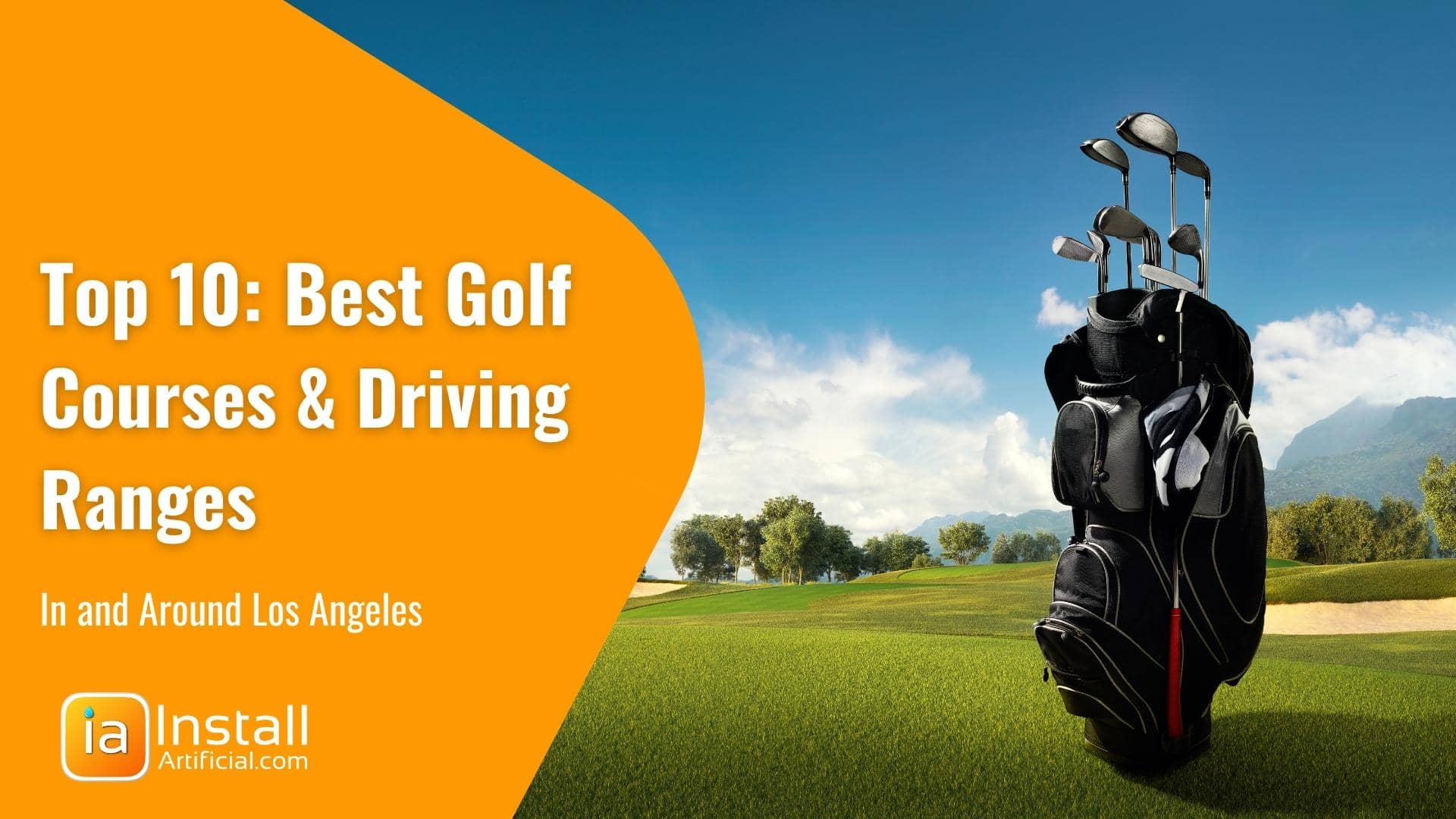 Top Rated Golf Courses and Driving Ranges in Los Angeles California