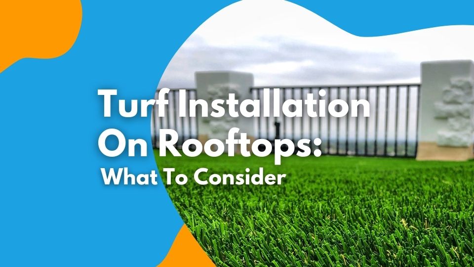 turf installation on rooftops what to consider