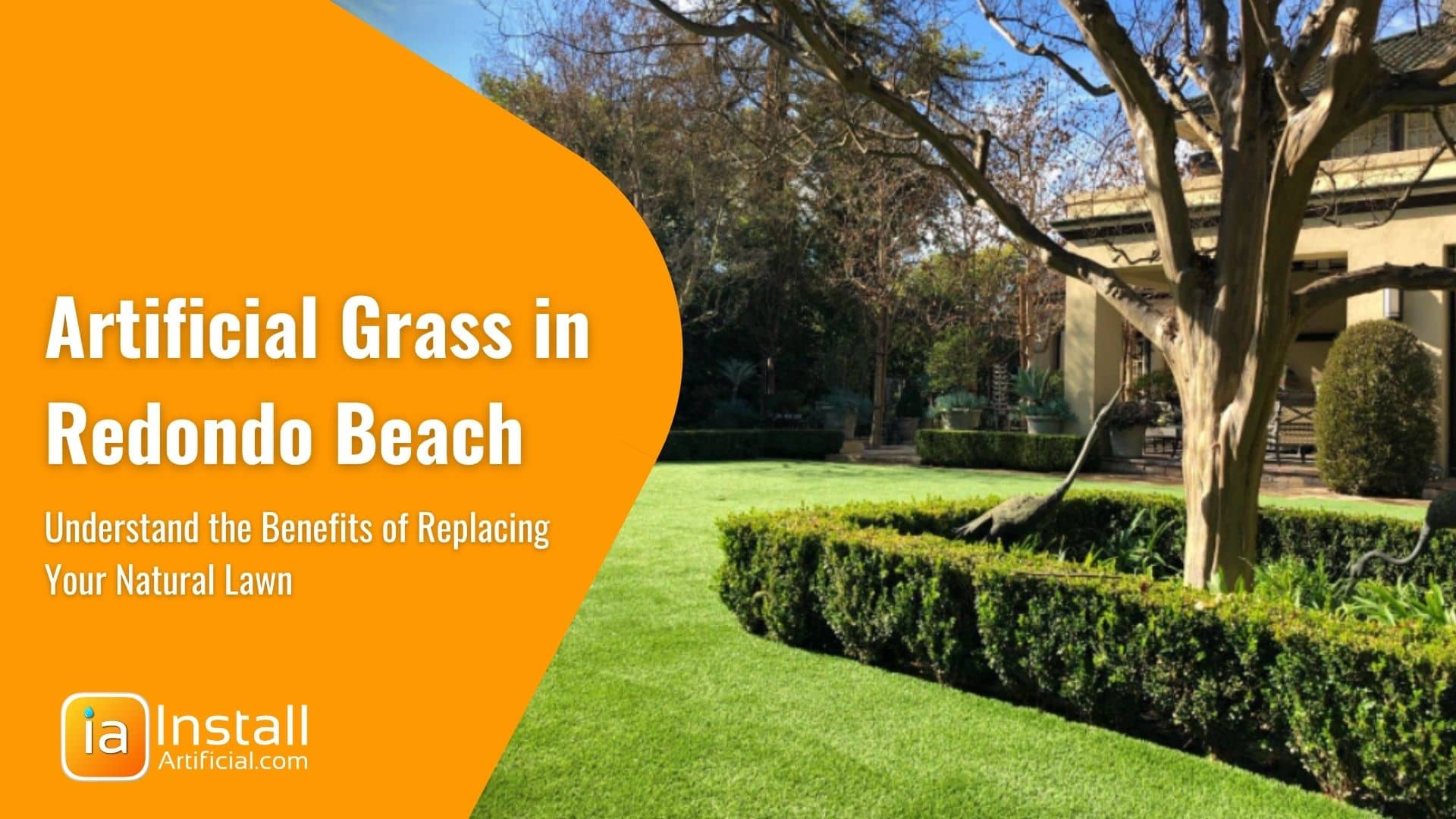Replace Your Lawn With Artificial Turf in Redondo Beach