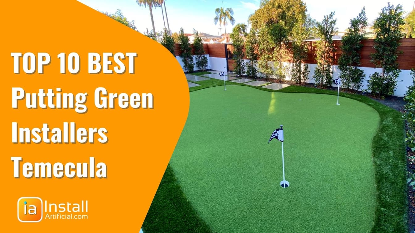 Top 10 Best Putting Green Installers in Temecula