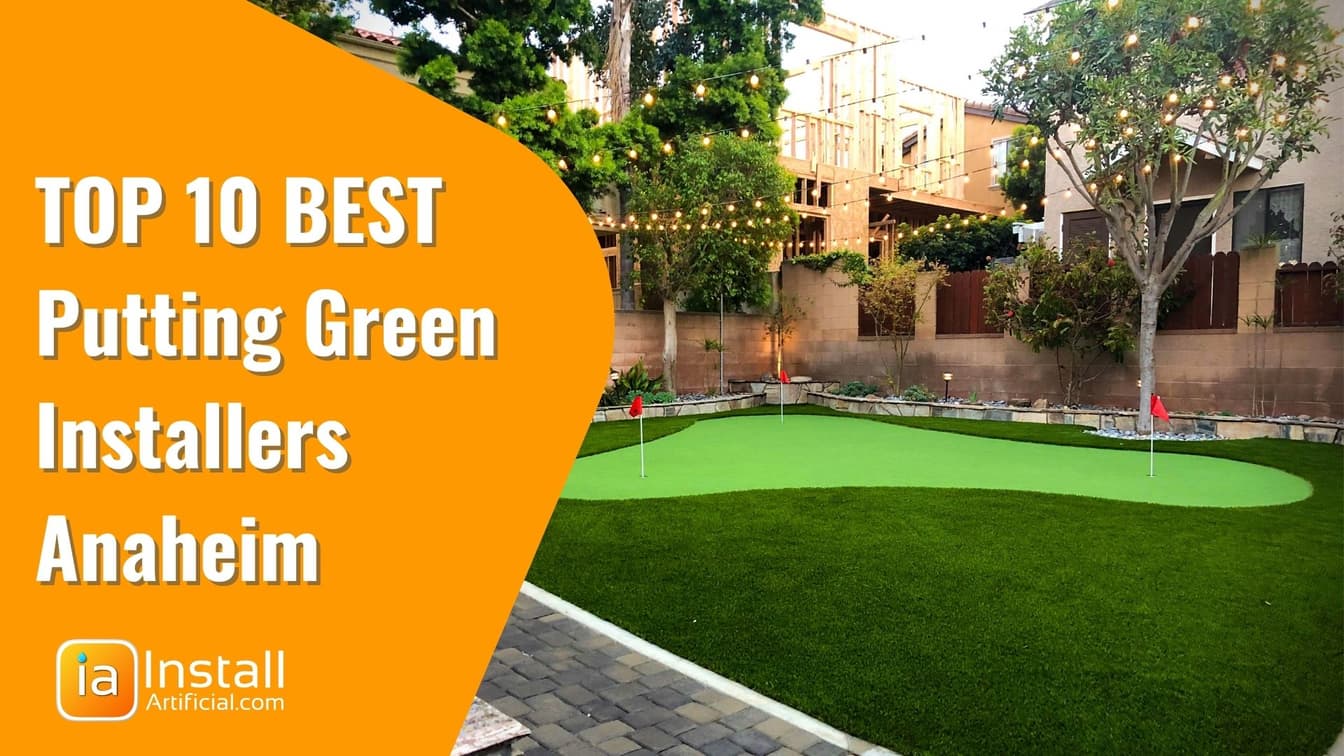 Top 10 Best Putting Green Installers in Anaheim