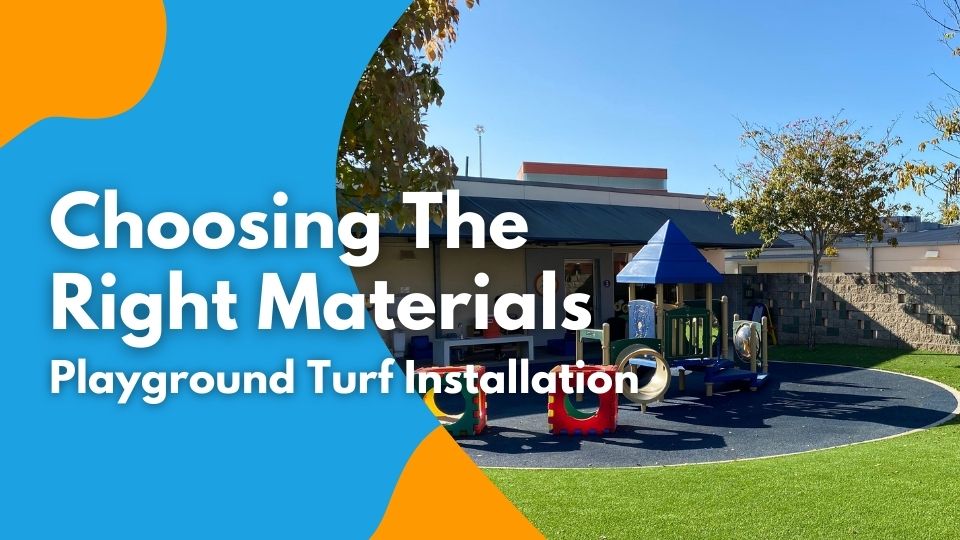 Choosing the Right Materials For Playground Turf Installation