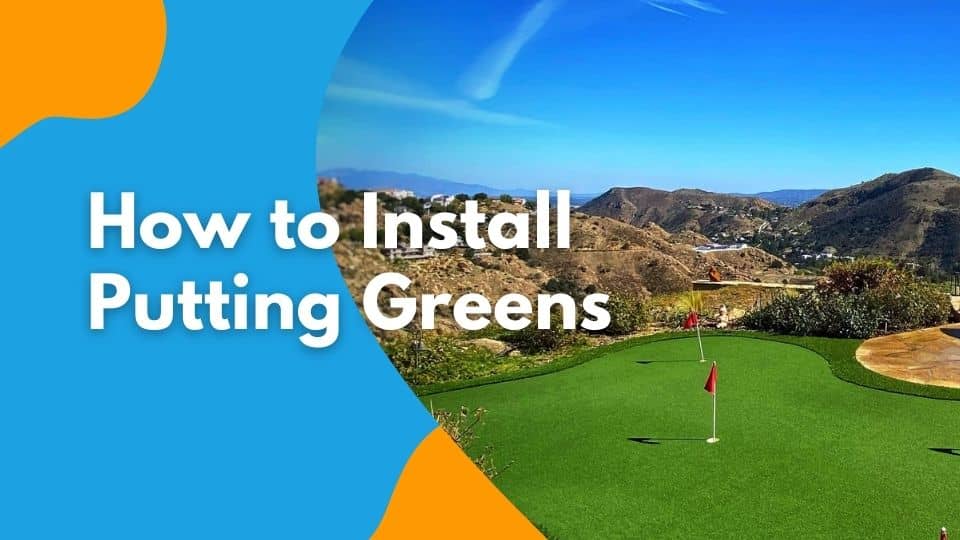 how to install putting green